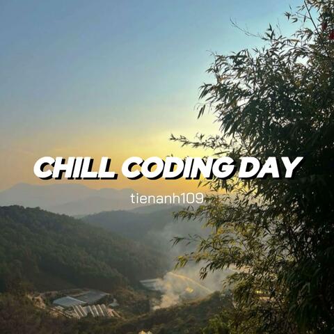 Chill Coding Day