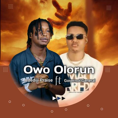Owo Olorun (feat. Governor General)