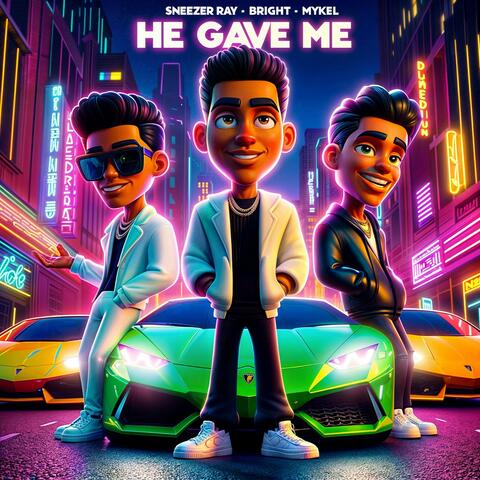 He gave me (feat. Bright & Mykel)