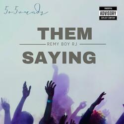 Them Saying
