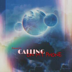 Calling On My Phone