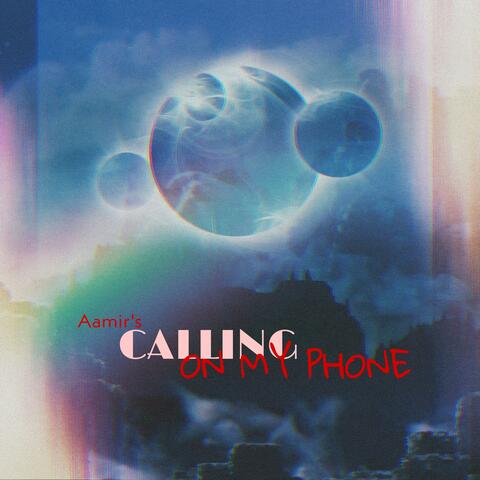 Calling On My Phone