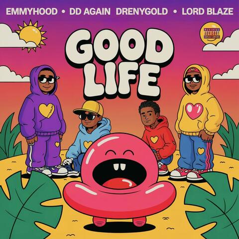 Good life (feat. Drenygold & Lord blaze)