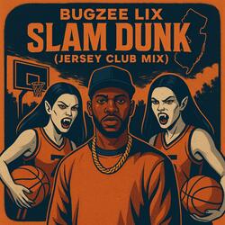Slam Dunk (Jersey Club Mix)