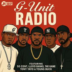 G-UNIT RADIO (feat. 50 Cent,Lloyd Banks,Tony Yayo,Young Buck & The Game)