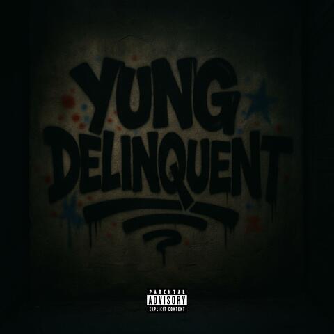 yung delinquent