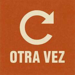 Otra Vez
