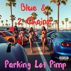 Parking Lot Pimp (feat. 2 Chainz)