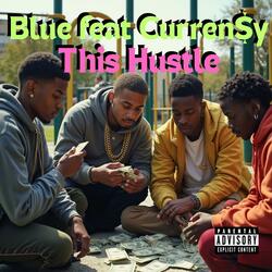 This Hustle (feat. Curren$y)