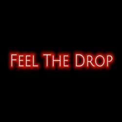 Feel The Drop