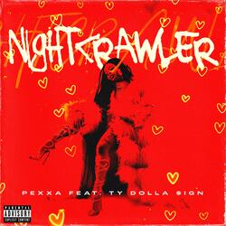 NIGHTCRAWLER (feat. TY  DOLLA $IGN)