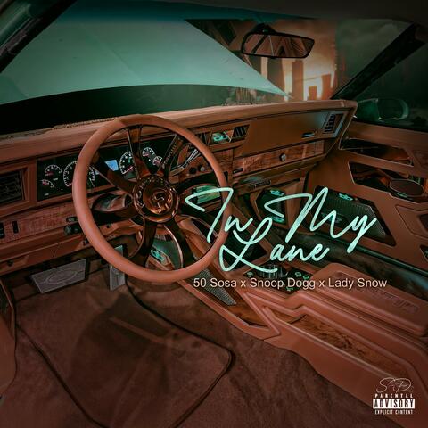 In My Lane (feat. Snoop Dogg & Lady Snow)