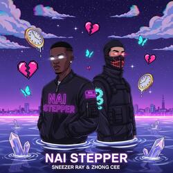 Nai Stepper (feat. Zhong Cee)
