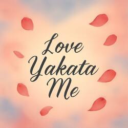 Love Yakata Me (feat. Brave og)