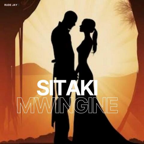 Sitaki Mwingine