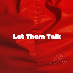 Let Them Talk