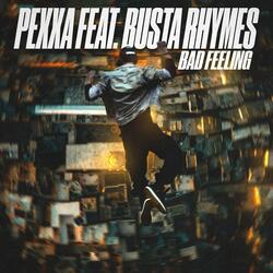 BAD FEELING (feat. Busta Rhymes)