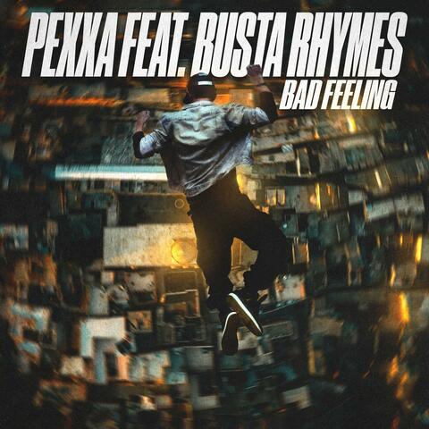 BAD FEELING (feat. Busta Rhymes)