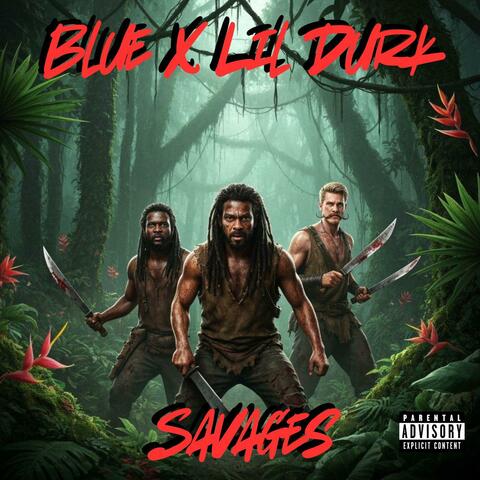 Savages (feat. Lil Durk)