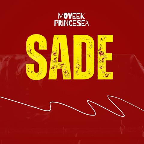Sade (feat. Princesea,Artist Vs Poet,Tiwa Savage & Yemi Alade)