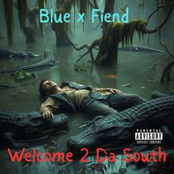 Welcome 2 Da South (feat. Fiend)