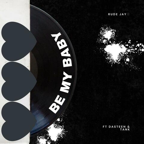 Be My Baby (feat. Twin & Dasteen)