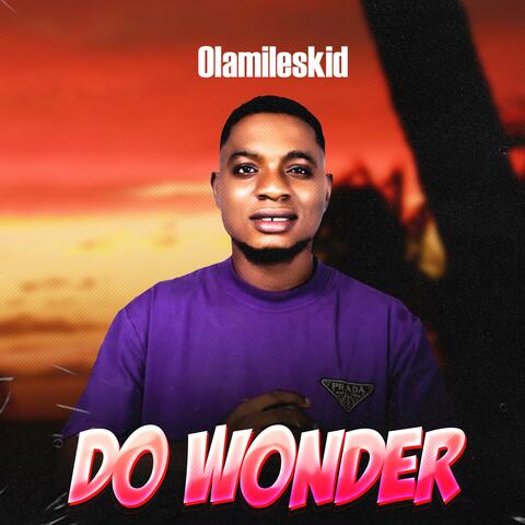 Do wonder