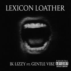 Lexicon Loather (feat. Gentle vibz)