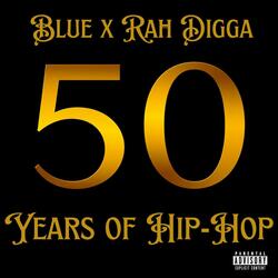 50 Years Of Hip-Hop (feat. Rah Digga)