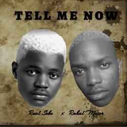 Tell Me Now (feat. Real Seko)