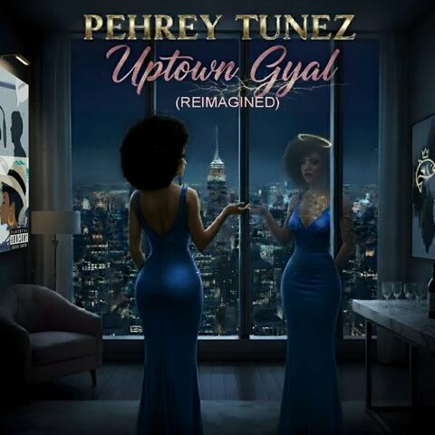 UPTOWN GYAL (REIMAGINED)