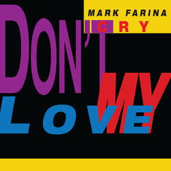 Don't Cry My Love
