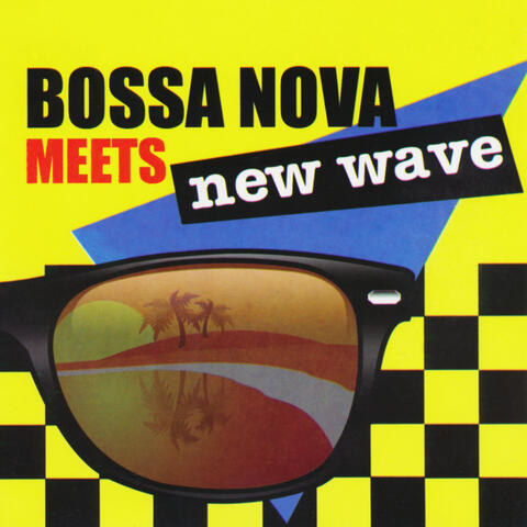 Bossa Meets New Wave