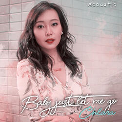 Baby Just Let Me Go (Acoustic)