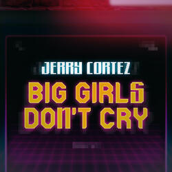 Big Girls Don't Cry