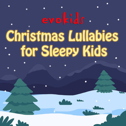 Christmas Lullabies for Sleepy Kids
