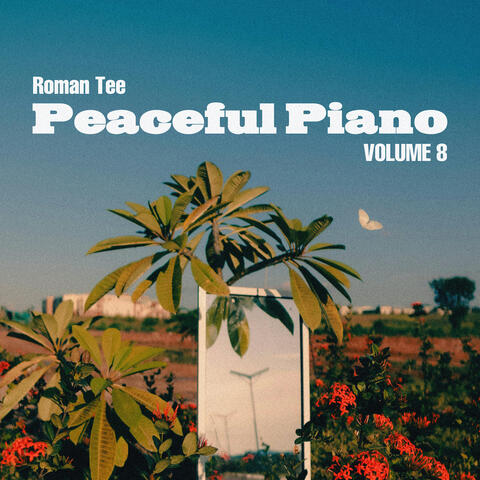 Peaceful Piano Vol. 8