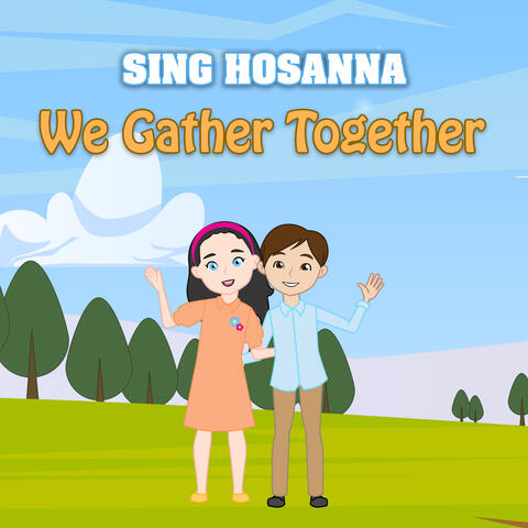 We Gather Together