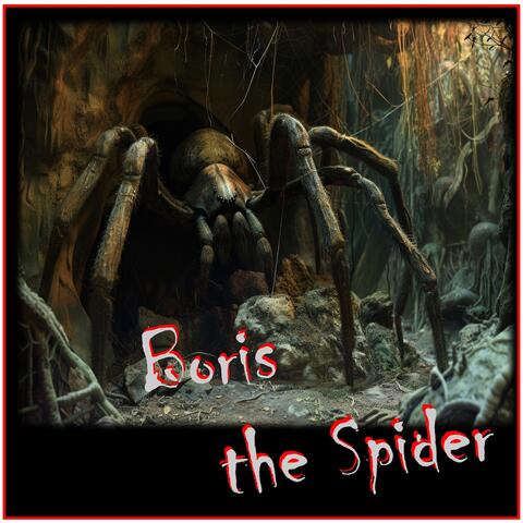 Boris the Spider