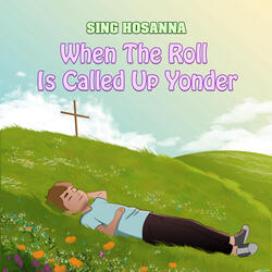 When The Roll Is Called Up Yonder
