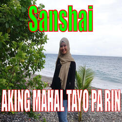 Aking Mahal Tayo Pa Rin
