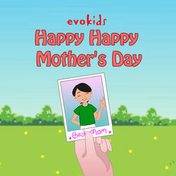 Happy Happy Mother's Day