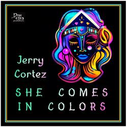 She Comes In Colors