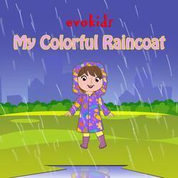 My Colorful Raincoat