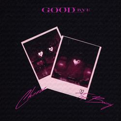 Good Bye