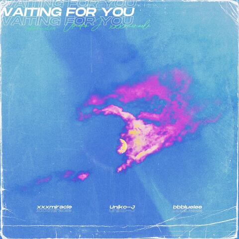 Waiting for You