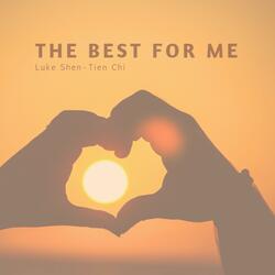 The Best for Me