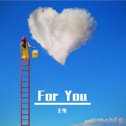 For You