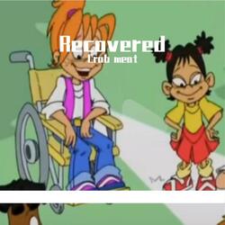 Recovered
