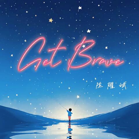 Get Brave